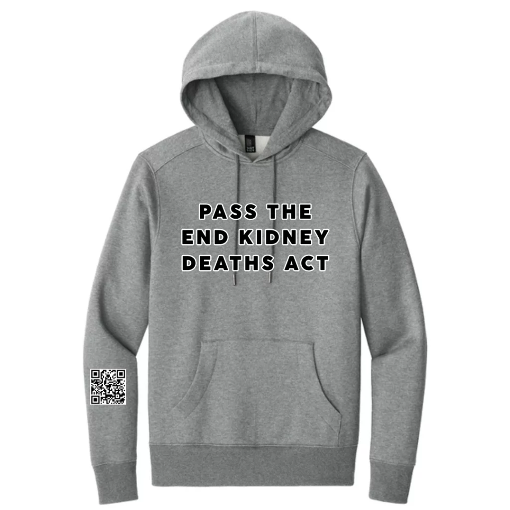 Pass The End Kidney Deaths Act Hoodie