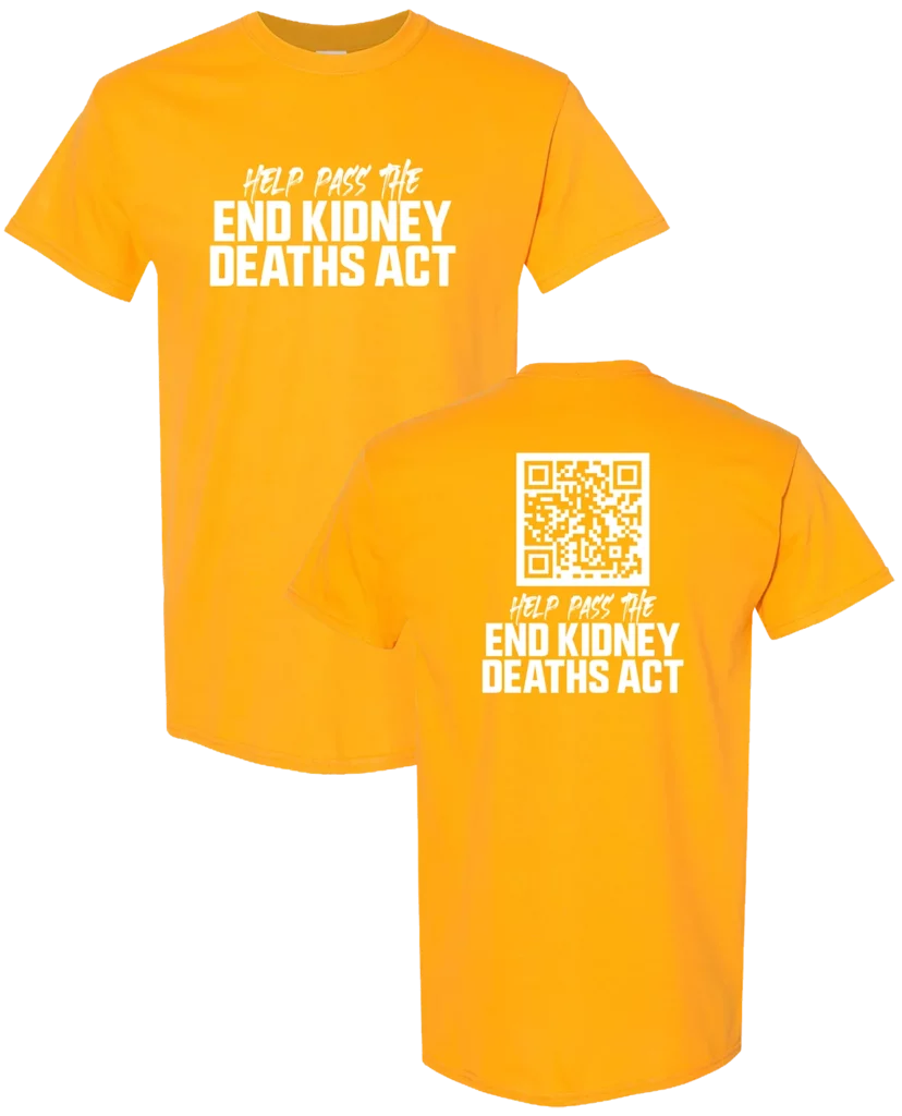 End Kidney Deaths Act Gildan Tee